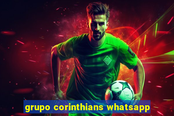 grupo corinthians whatsapp